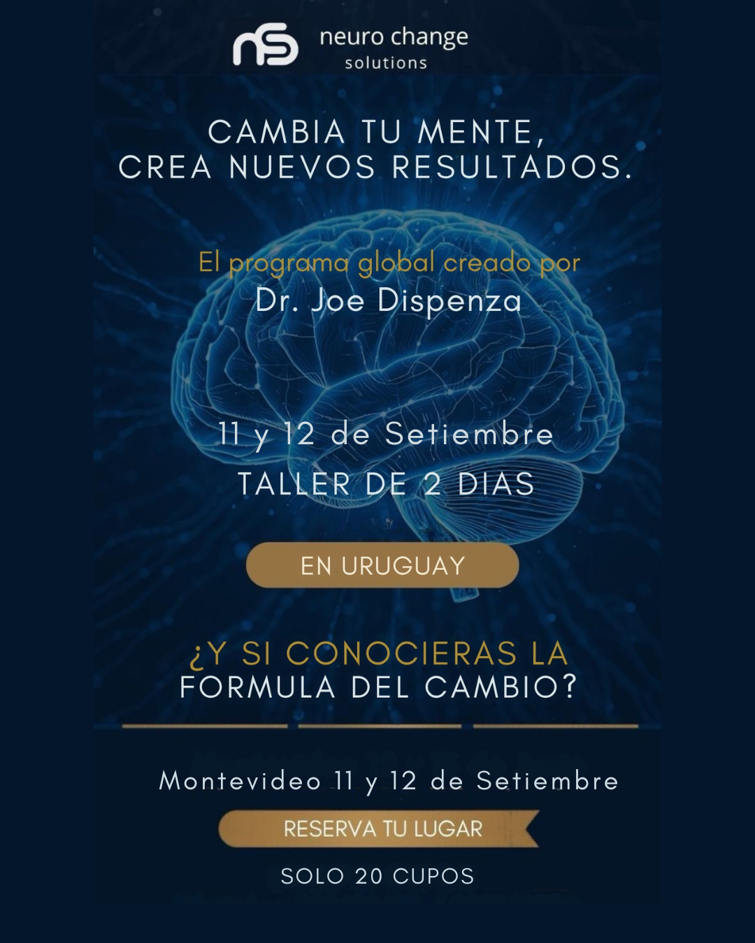 Flyer del taller Cambia tu mente, crea nuevos resultados, 11 y 12 de setiembre en Montevideo